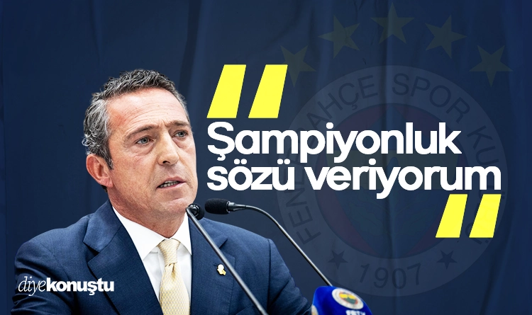 Ali Koç: Şampiyonluk sözü veriyorum