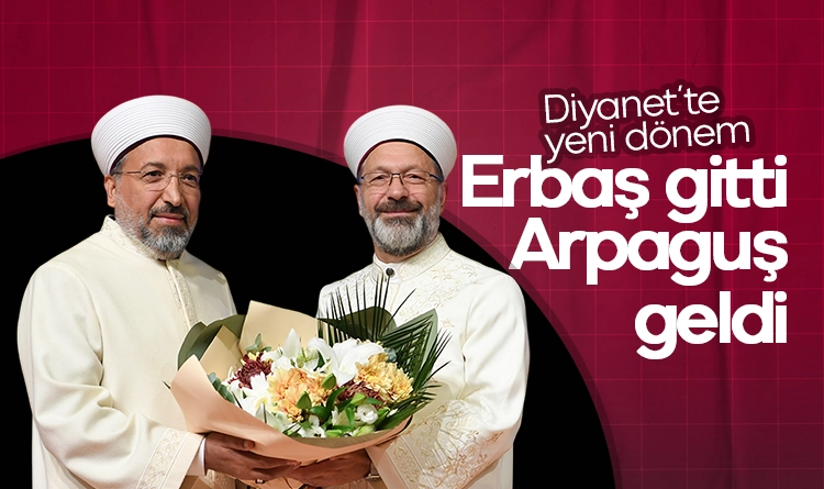 Diyanet’te yeni dönem: Erbaş gitti, Arpaguş geldi