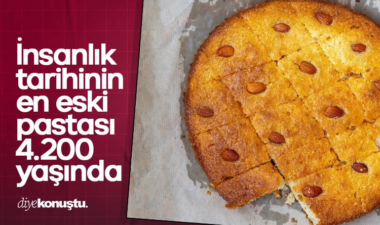 İnsanlık tarihinin en eski pastası: 4.200 yaşında