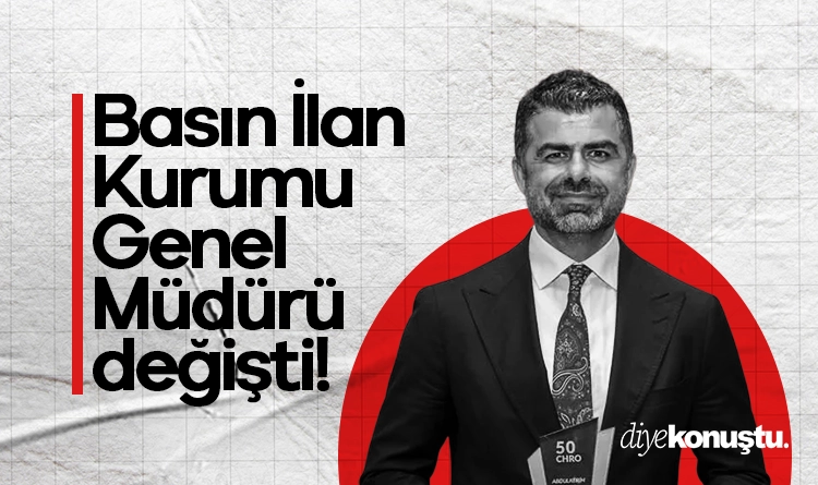 Basın İlan Kurumu Genel Müdürü değişti!