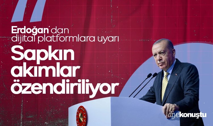 Erdoğan’dan dijital platformlara uyarı: Aileye saldırıyorlar, sapkın akımlar özendiriliyor…