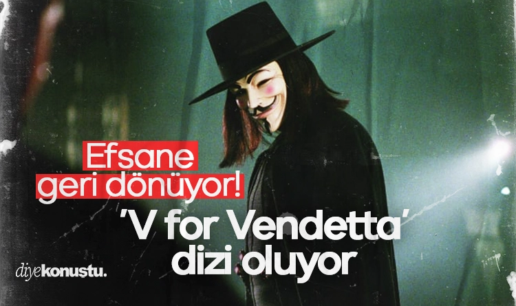 Efsane geri dönüyor: ‘V for Vendetta’ dizi oluyor!