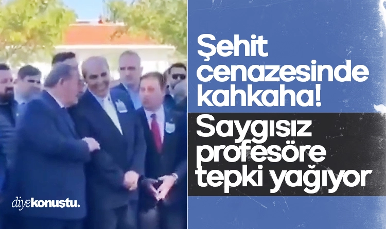 Şehit cenazesinde kahkaha! Saygısız profesöre tepki yağıyor