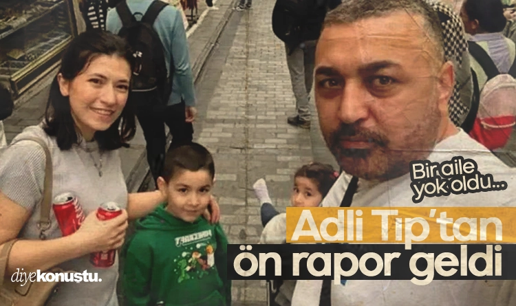 Bir aile yok oldu! Adli Tıp’tan ön rapor geldi