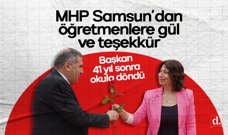 MHP Samsun’dan anlamlı ziyaret: 24 Öğretmenlere gül ve teşekkür