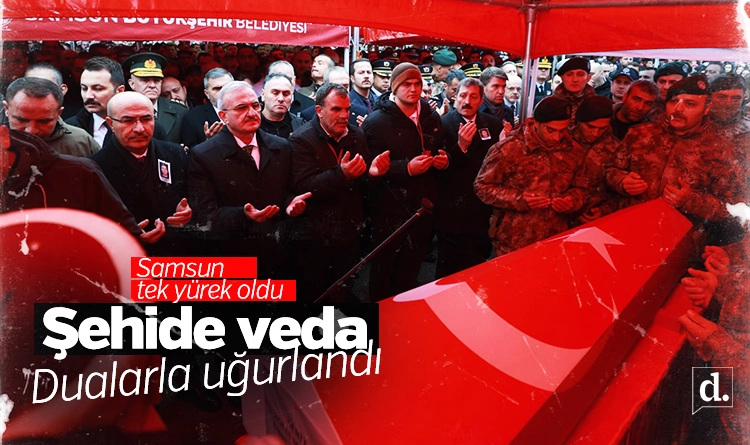 Samsun şehidini dualarla ebediyete uğurladı