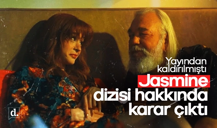 Yayından kaldırılmıştı! Jasmine dizisi hakkında karar