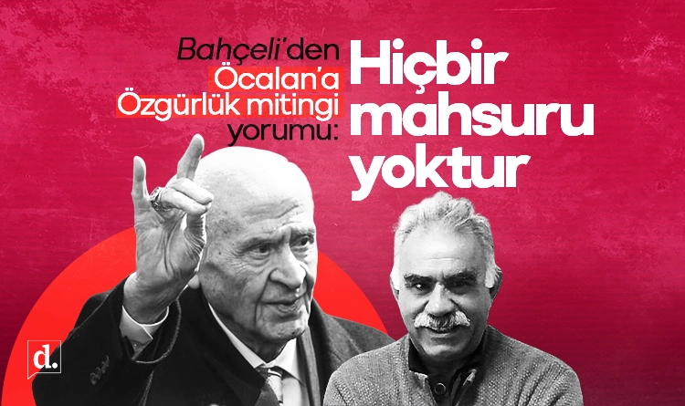 Bahçeli’den “Öcalan’a Özgürlük mitingi” yorumu: Hiçbir mahsuru yok