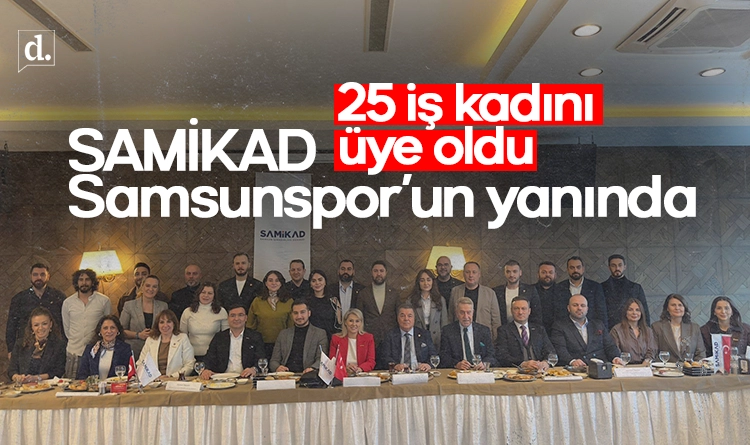 SAMİKAD, Samsunspor’un yanında: 25 iş kadını üye oldu