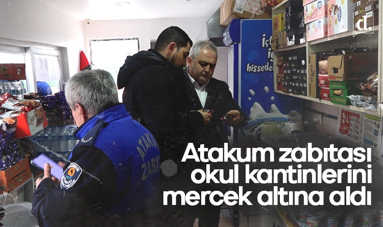 Atakum zabıtası okul kantinlerini mercek altına aldı