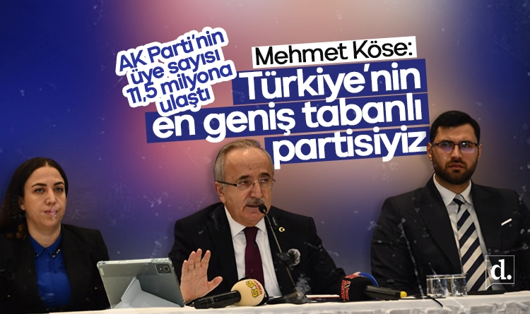 AK Parti’nin üye sayısı 11,5 milyon oldu! Mehmet Köse: Türkiye’nin en geniş tabanlı partisiyiz