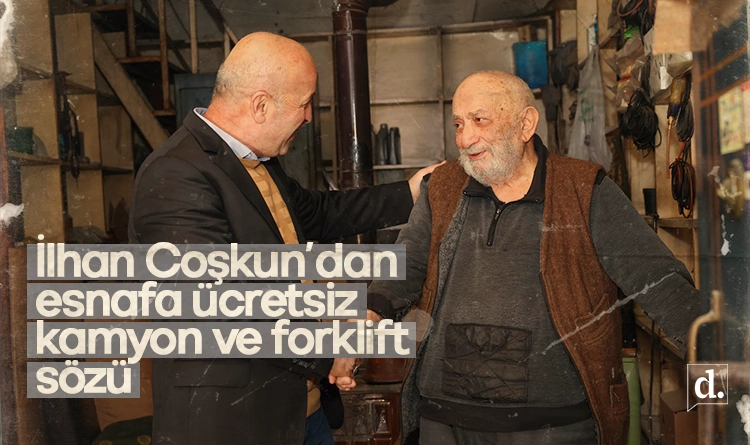 İlhan Coşkun’dan esnafa: Taşınan esnafımıza kamyon ve forklift ücretsiz olacak