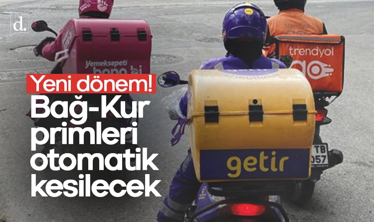 Motokuryelere yeni düzenleme: Bağ-Kur primleri otomatik kesilecek