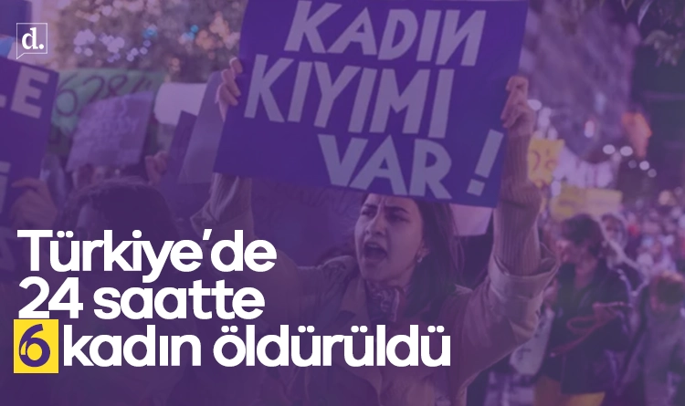 Türkiye’de 24 saatte 6 kadın öldürüldü