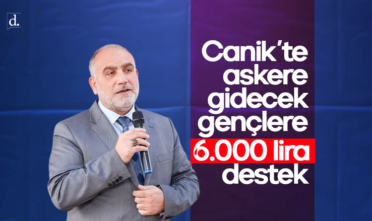 Başkan Sandıkçı duyurdu: Canik’te askere gidecek gençlere 6 bin TL destek