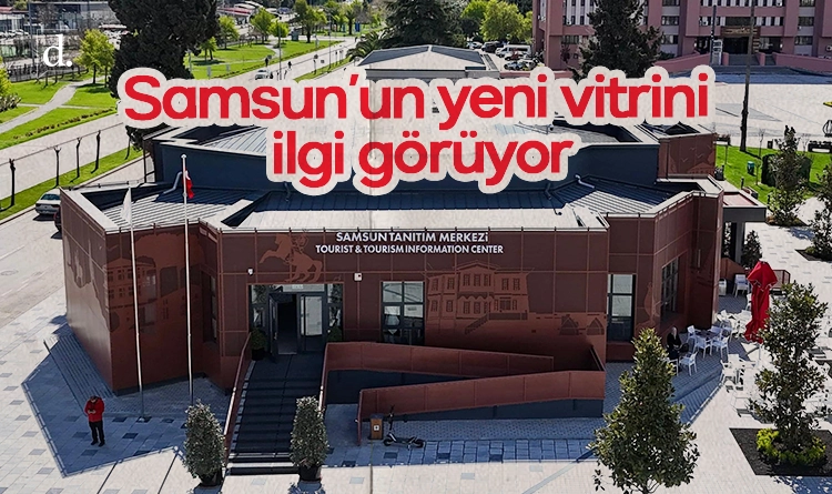 Samsun’un yeni vitrini yoğun ilgi görüyor