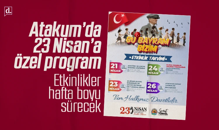 Atakum Belediyesinden özel 23 Nisan programı