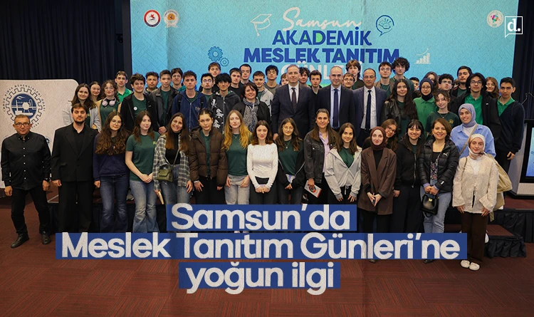 Samsun’da Meslek Tanıtım Günleri’ne yoğun ilgi